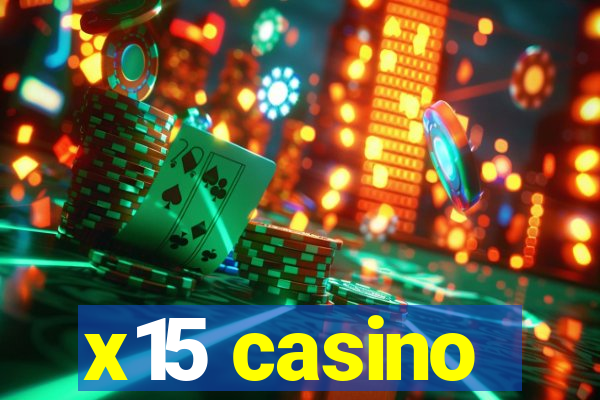 x15 casino